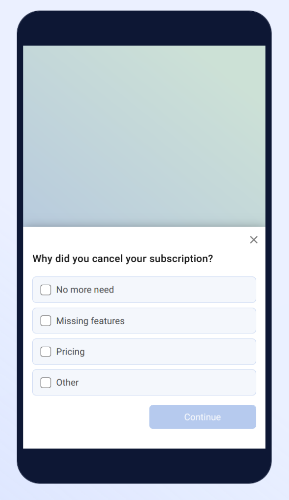 Churn survey in a mobile app.